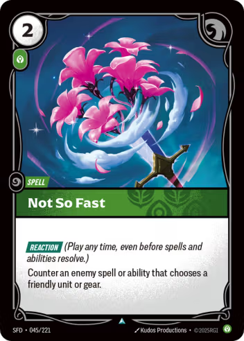 Riftbound Spiritforged 045/221 Not So Fast Foil
